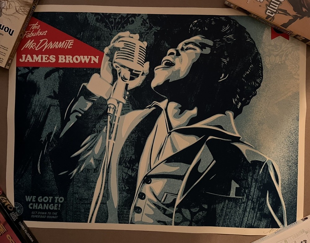 SIGNED James Brown We Got to Change! Shepard Fairey Obey Giant Art Print Poster